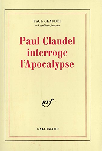 9782070215218: Paul Claudel interroge l'Apocalypse