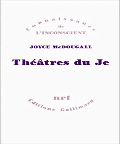 ThÃ©Ã¢tres du Je (9782070215881) by McDougall, Joyce