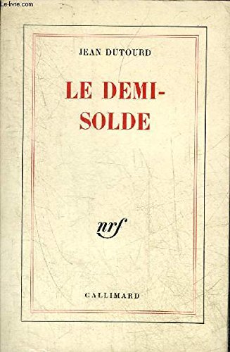 Stock image for Le demi-solde Jean Dutourd for sale by LIVREAUTRESORSAS