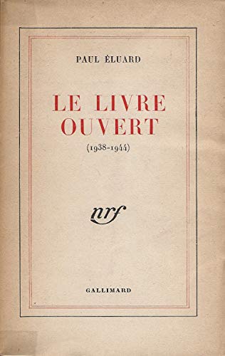 9782070222032: LE LIVRE OUVERT: 1938-1944) (BLANCHE)