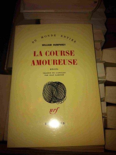 Beispielbild fr La course amoureuse zum Verkauf von medimops