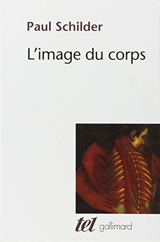 Imagen de archivo de L'Image du corps: tude des forces constructives de la psych a la venta por medimops