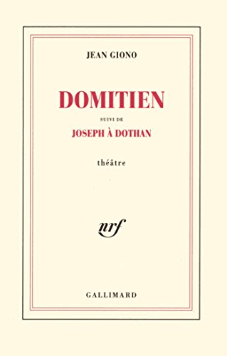 Domitien / Joseph Ã: Dothan (9782070228324) by Giono, Jean