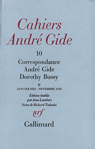 Correspondance: Janvier 1925 - Novembre 1936 (2) (9782070229192) by Gide, AndrÃ©; Bussy, Dorothy