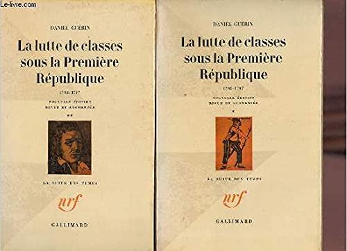La Lutte de classes sous la PremiÃ¨re RÃ©publique: (1793-1797) (9782070230129) by GuÃ©rin, Daniel