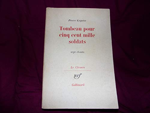 9782070230815: TOMBEAU POUR CINQ CENT MILLE SOLDATS: SEPT CHANTS (LE CHEMIN)