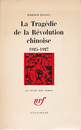 9782070233113: La tragdie de la rvolution chinoise, 1925-1927
