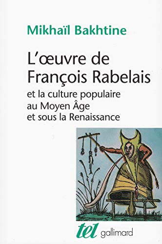 Beispielbild fr L'oeuvre de Franois Rabelais et la culture populaire au Moyen Age et sous la Renaissance zum Verkauf von Ammareal