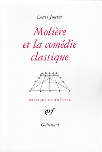 Stock image for Molire et la Comdie classique: Extraits des cours de Louis Jouvet au Conservatoire (1939-1940) for sale by medimops