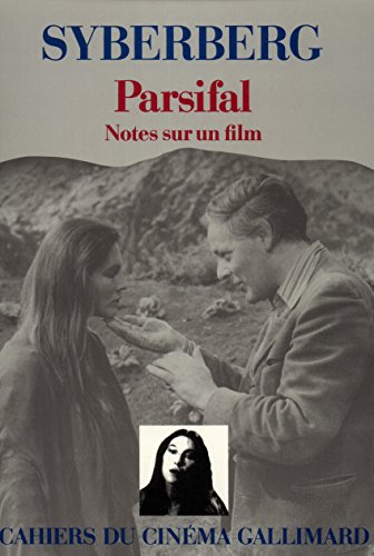 Parsifal: Notes sur un film (9782070239108) by Syberberg, Hans JÃ¼rgen