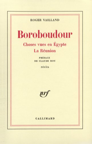 Boroboudour / Choses vues en Egypte /La RÃ©union (9782070240173) by Vailland, Roger