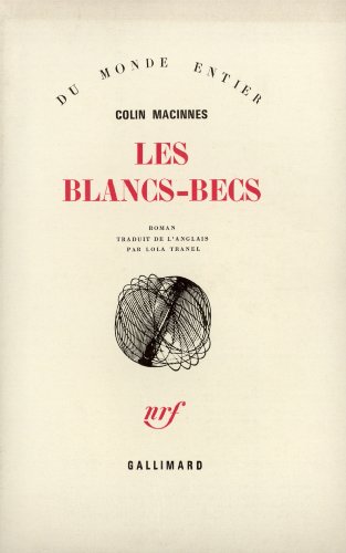 Les Blancs-becs (9782070240517) by MacInnes, Colin