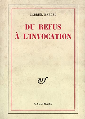 DU REFUS A L'INVOCATION (9782070241781) by MARCEL, GABRIEL
