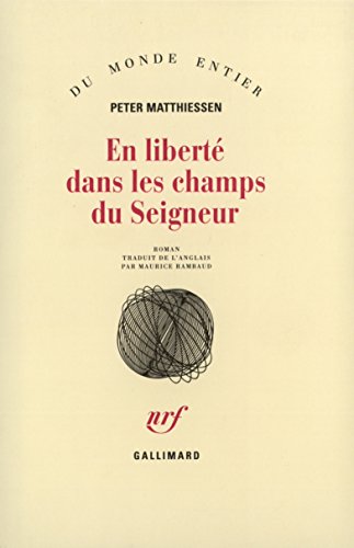 En liberté dans les champs du Seigneur (Du monde entier) (French Edition)