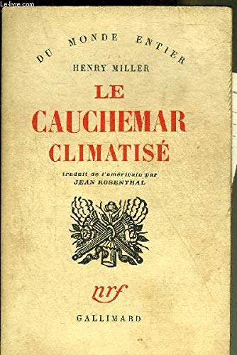 LE CAUCHEMAR CLIMATISE (DU MONDE ENTIER) (9782070244829) by Henry Miller