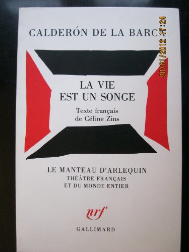 La Vie est un songe (9782070244928) by CalderÃ³n De La Barca, Pedro