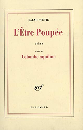 Imagen de archivo de L'ETRE POUPEE. SUIVI DE COLOMBE AQUILINE a la venta por Librairie rpgraphic
