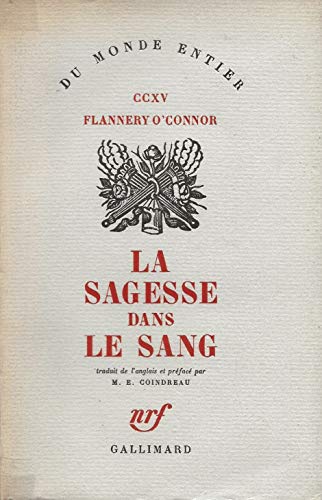 LA SAGESSE DANS LE SANG (DU MONDE ENTIER) (9782070247677) by Flannery O'Connor