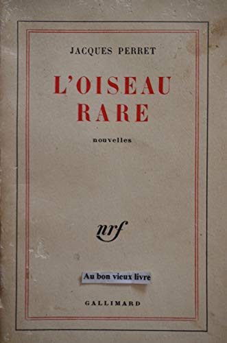 Stock image for L'oiseau rare for sale by LeLivreVert