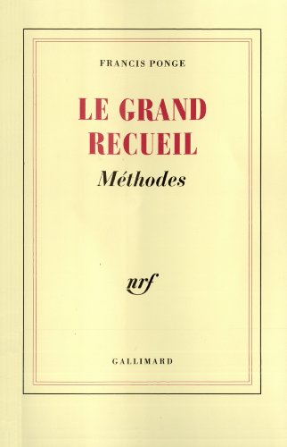 Le Grand recueil: METHODES (2) (9782070251643) by Ponge, Francis