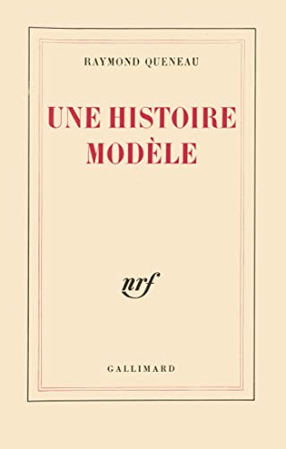 UNE HISTOIRE MODELE (9782070253234) by QUENEAU, RAYMOND