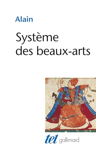 Systeme des beaux-arts (Collection Tel) (French Edition) - Alain