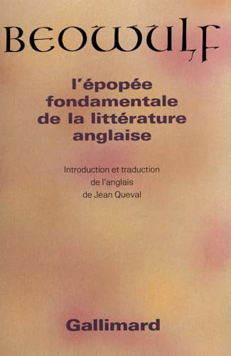 Beowulf: L'Ã©popÃ©e fondamentale de la littÃ©rature anglaise (9782070256358) by Anonymes