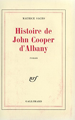 Histoire de John Cooper d'Albany (9782070256471) by Sachs, Maurice