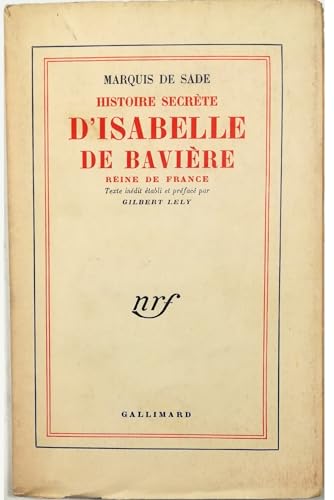 9782070256495: HISTOIRE SECRETE D'ISABELLE DE BAVIERE, REINE DE FRANCE (BLANCHE)