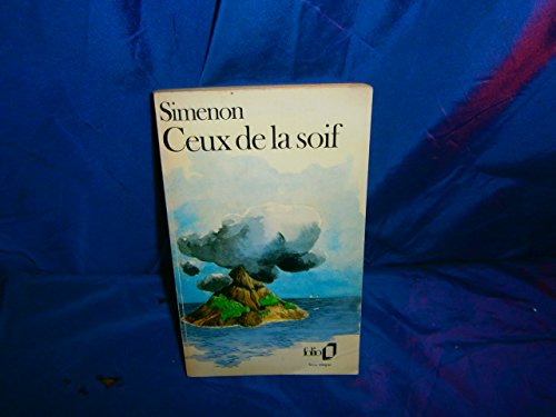 9782070259397: Ceux de la soif