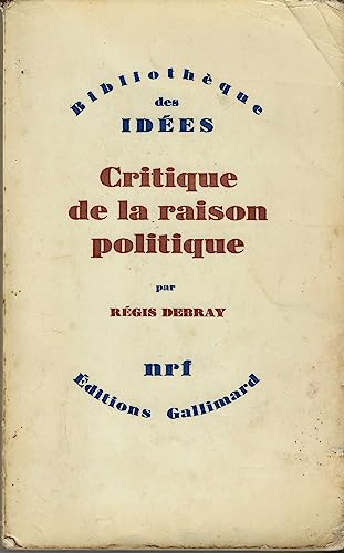 Critique de la Raison politique ou L'inconscient religieux (9782070259946) by Debray, RÃ©gis