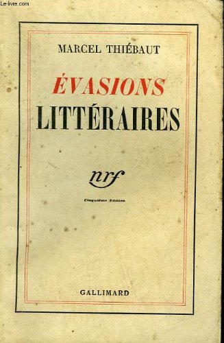 Imagen de archivo de Evasions litteraires THIEBAUT, MARCEL a la venta por LIVREAUTRESORSAS