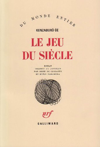 Le jeu du siÃ¨cle (9782070262519) by Ã”Ã©, Kenzaburo