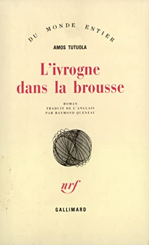 Beispielbild fr L'ivrogne dans la brousse zum Verkauf von medimops