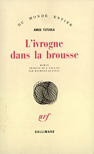 9782070263950: L'IVROGNE DANS LA BROUSSE