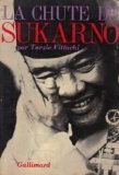 Stock image for LA CHUTE DE SUKARNO (HORS SERIE CONNAISSANCE) for sale by Books Unplugged