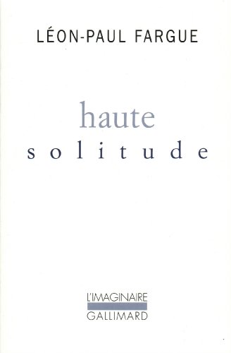 Haute solitude (9782070266357) by Fargue, LÃ©on-Paul