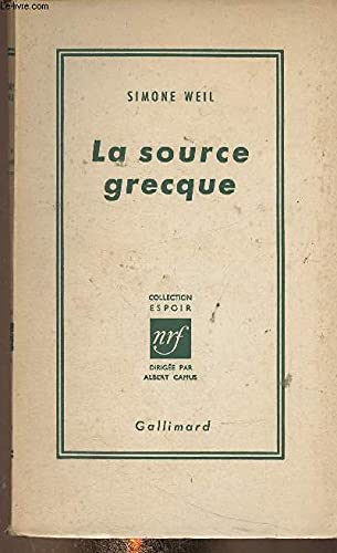 LA SOURCE GRECQUE (ESPOIR) (9782070266401) by Simone Weil