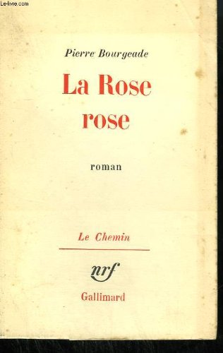 Stock image for La rose rose for sale by Mli-Mlo et les Editions LCDA