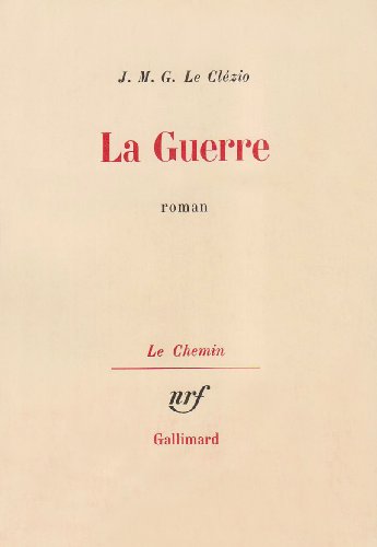 9782070271559: La Guerre (Le Chemin)