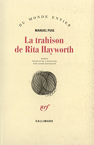 La trahison de Rita Hayworth (9782070273034) by Puig, Manuel