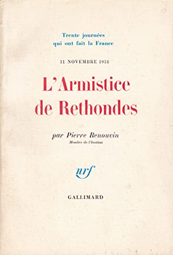 9782070273225: L'Armistice de Rethondes. 11 novembre 1918