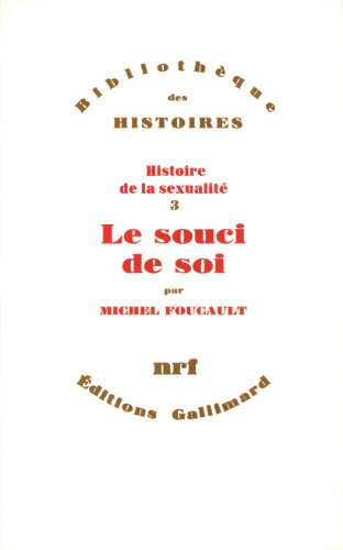 9782070273829: Histoire de la sexualit, III : Le souci de soi