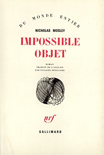 Impossible objet (9782070277728) by Mosley, Nicholas