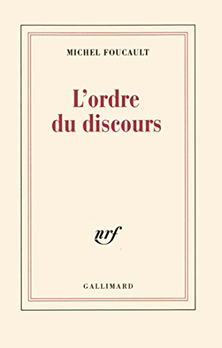 Beispielbild fr L' Ordre Du Discours: Leçon inaugurale au Coll ge de France prononc e le 2 d cembre 1970 zum Verkauf von WorldofBooks