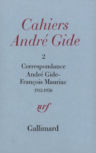 Stock image for Correspondance Andr Gide - Franois Mauriac, 1912-1950 (Cahiers Andr Gide) (French Edition) for sale by Better World Books