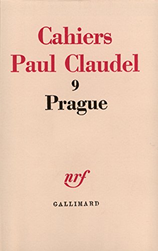 Stock image for Cahiers Paul Claudel : 9 : Prague for sale by Les mots en page
