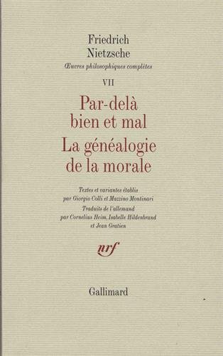 Stock image for Oeuvres philosophiques compltes : Volume 7, Par-del bien et mal ; La gnalogie de la morale for sale by Revaluation Books