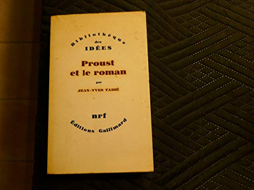 9782070279463: Proust et le roman: Essai