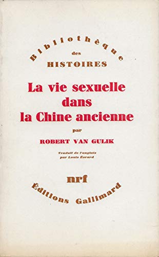 9782070279739: La Vie sexuelle dans la Chine ancienne